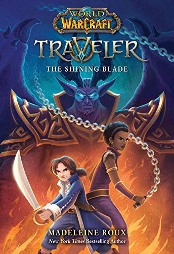 The Shining Blade (World of Warcraft: Traveler, 3, Band 3)