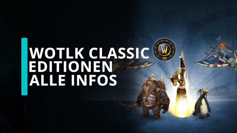 WoW WotLK Classic: Alles zu Editionen & Charakterboost