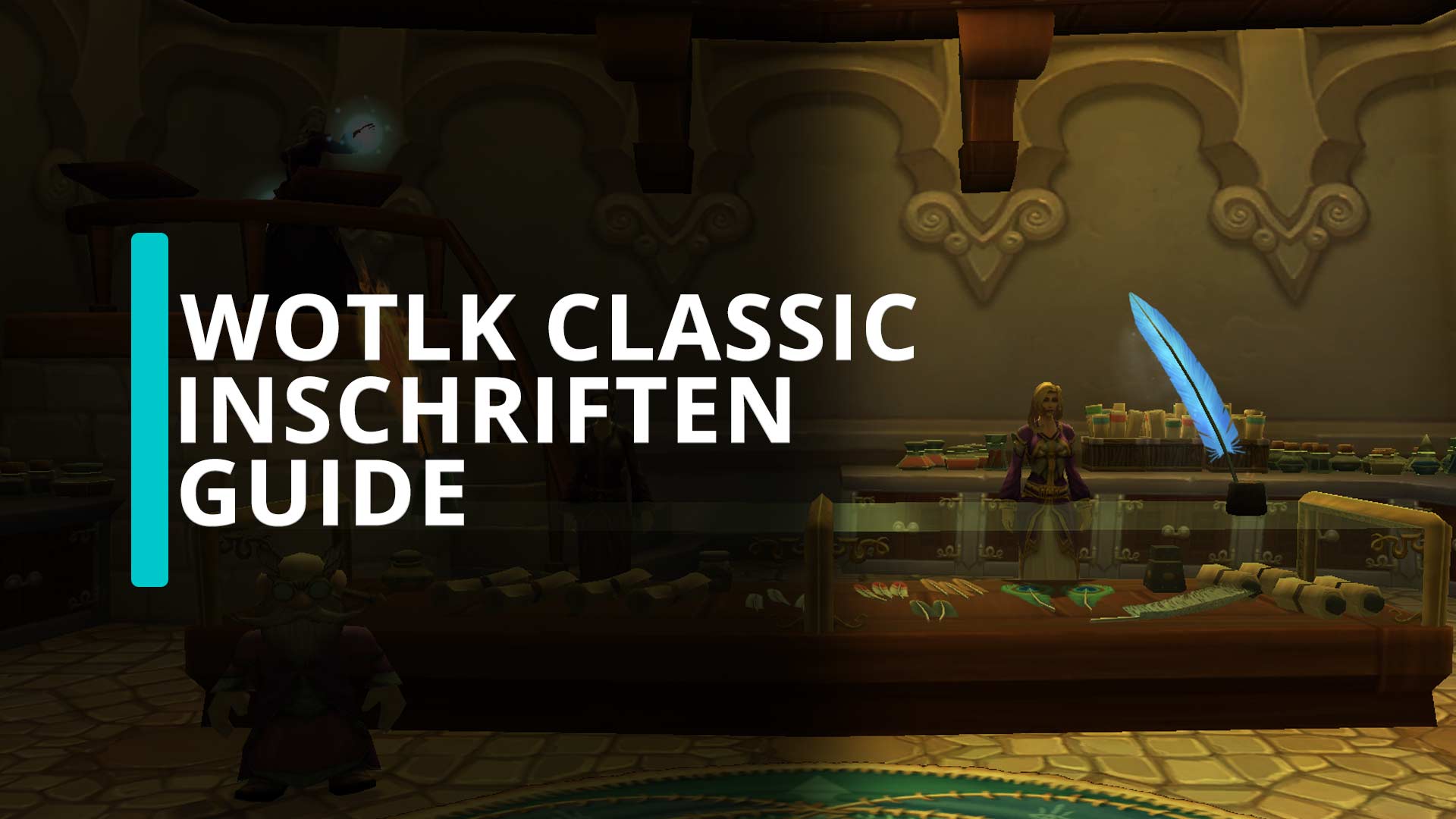WoW WotLK Classic: Inschriftenkunde Guide - Level 1 bis 450