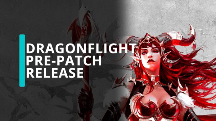 WoW Dragonflight Pre-Patch Release-Datum