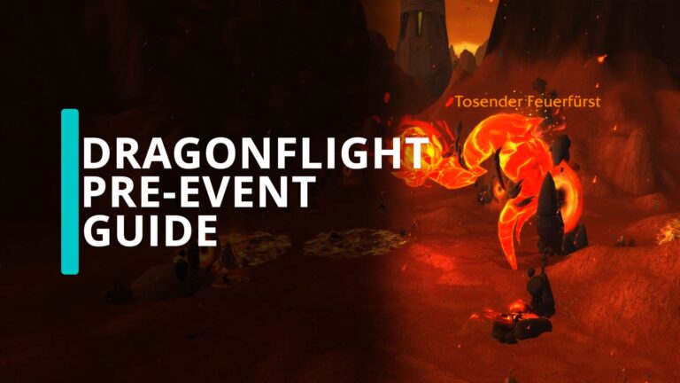 WoW Dragonflight Pre-Event Guide: Alles, was ihr wissen müsst